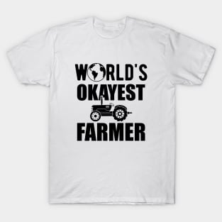 Farmer - World's okayest farmer T-Shirt